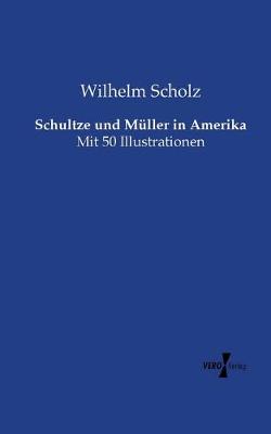 Book cover for Schultze und Muller in Amerika