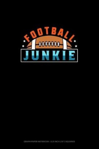 Cover of Football Junkie