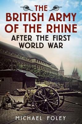 Book cover for British Army of the Rhine After the First World War