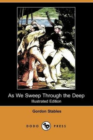 Cover of As We Sweep Through the Deep(Dodo Press)