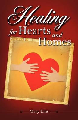 Book cover for Healing for Hearts and Homes