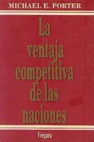 Cover of La Ventaja Competitiva de Las Naciones