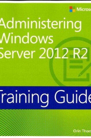 Cover of Training Guide Administering Windows Server 2012 R2 (MCSA)