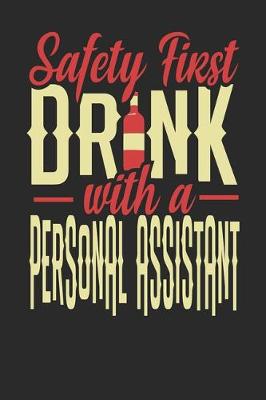 Book cover for Safety First Drink With A Personal Assistant