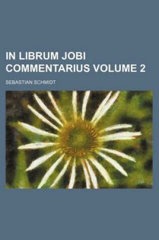 Cover of In Librum Jobi Commentarius Volume 2