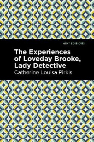 Cover of The Experience of Loveday Brooke, Lady Detective