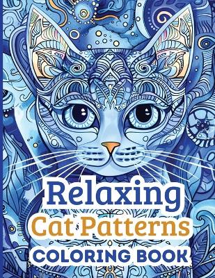 Book cover for Relaxing Cat Patterns Coloring Book