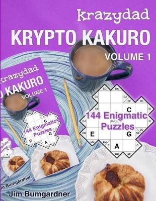 Book cover for Krazydad Krypto Kakuro Volume 1