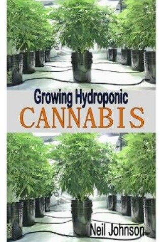 Cover of Growing Hydroponic Cannabis