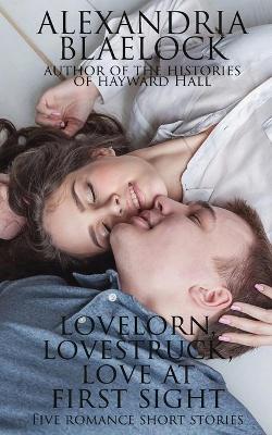 Book cover for Lovelorn, Lovestruck and Love at First Sight