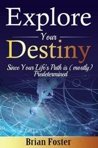 Cover of Explore Your Destiny