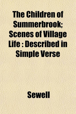 Book cover for The Children of Summerbrook; Scenes of Village Life