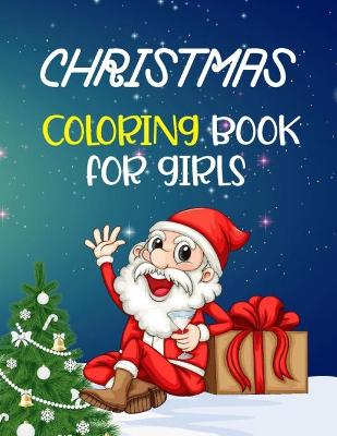 Book cover for Christmas Coloring Book for Girls