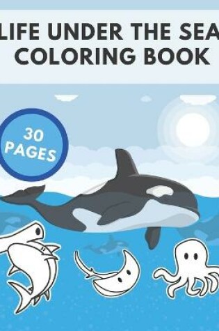 Cover of Life Under The Sea Coloring Book