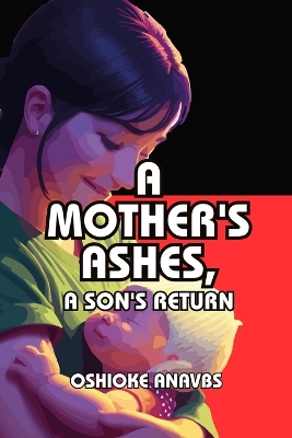 Book cover for A Mother's Ashes, a Son's Return