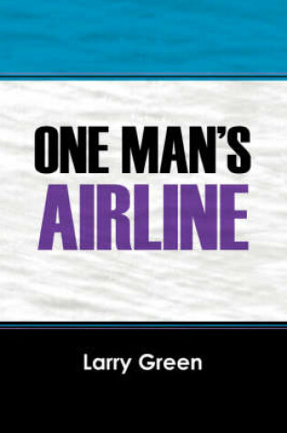 Cover of One Man's Airline