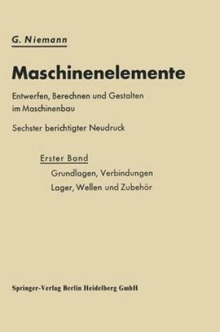 Cover of Maschinenelemente Entwerfen, Berechnen Und Gestalten Im Maschinenbau
