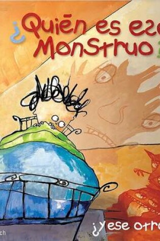 Cover of Quien Es Ese Monstruo? y Ese Otro?