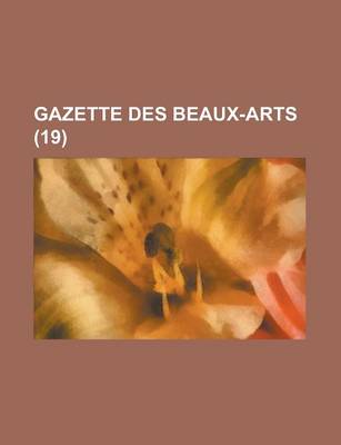 Book cover for Gazette Des Beaux-Arts (19 )