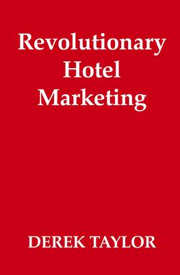 Book cover for Revolutionary Hotel Marketing