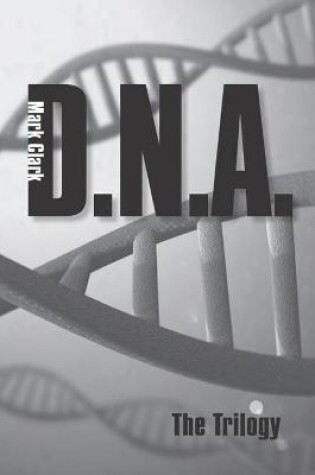 Cover of DNA - The Trilogy