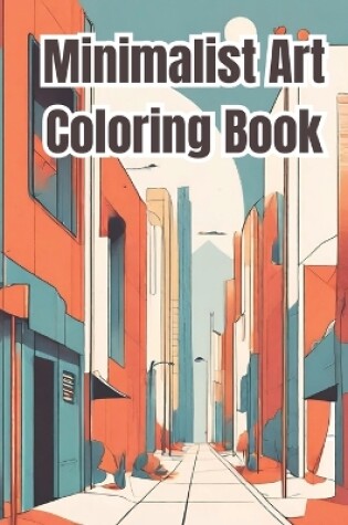 Cover of Minimalist Art Coloring Book