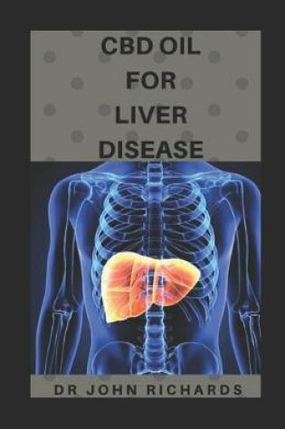 Cover of CBD Oil for Liver Disease