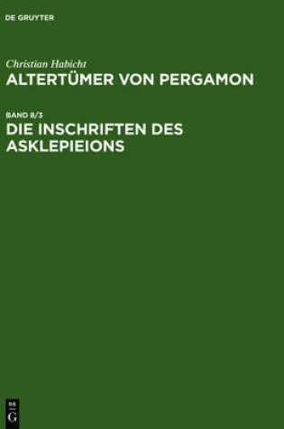 Cover of Die Inschriften Des Asklepieions