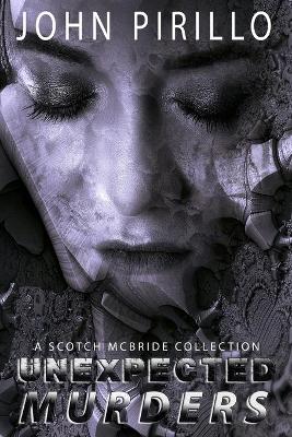 Book cover for A Scotch McBride Collection, Unexpected Murderrs