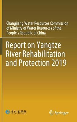 Cover of Report on Yangtze River Rehabilitation and Protection 2019