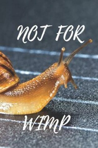 Cover of Not for wimp