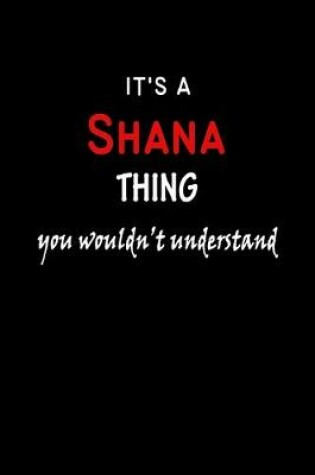 Cover of It's A Shana Thing You Wouldn't Understand