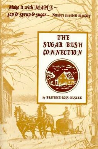 Cover of Sugar Bush Connection