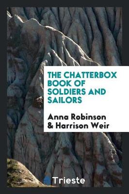 Book cover for The Chatterbox Book of Soldiers and Sailors