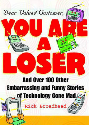 Book cover for Dear Valued Customer, You Are a Loser