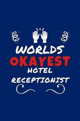 Book cover for Worlds Okayest Hotel Receptionist