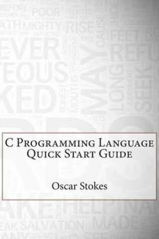 Cover of C Programming Language Quick Start Guide