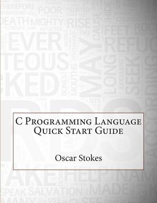 Book cover for C Programming Language Quick Start Guide