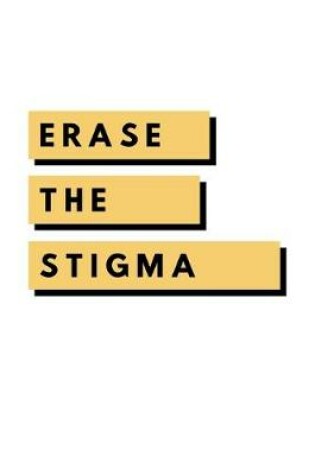 Cover of Erase The Stigma