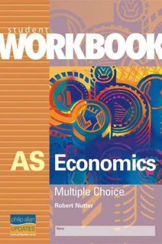 Cover of AS Economics Multiple Choice Workbook