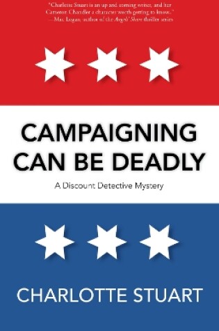 Cover of Campaigning Can Be Deadly Volume 2