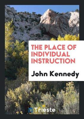 Book cover for The Place of Individual Instruction
