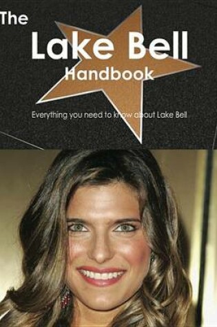 Cover of The Lake Bell Handbook - Everything You Need to Know about Lake Bell