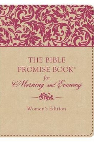 Cover of Bible Promise Book(r) for Morning & Evening Women's Edition