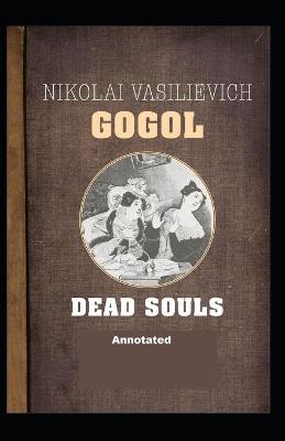 Book cover for Dead Souls Annotated illustrated