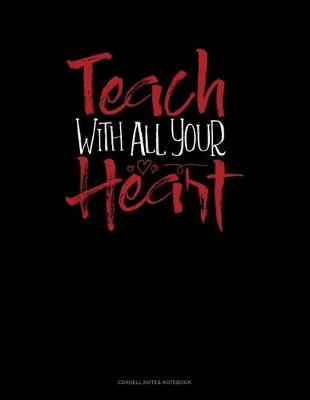 Book cover for Teach With All You Heart