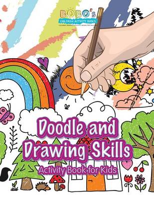 Book cover for Doodle and Drawing Skills Activity Book for Kids