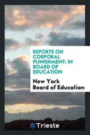 Cover of Reports on Corporal Punishment