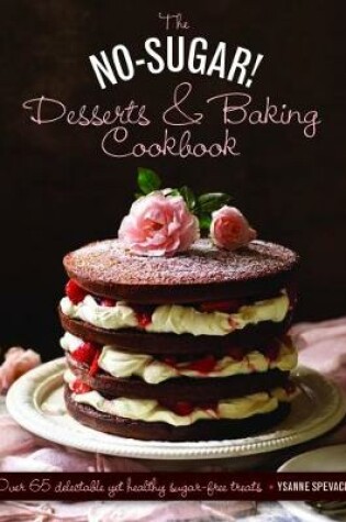 Cover of No Sugar Desserts and Baking Book