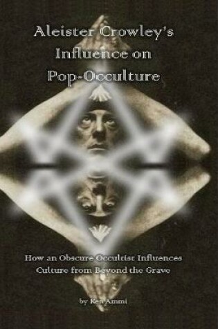 Cover of Aleister Crowley's Influence on Pop-Occulture